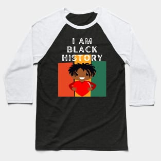 I Am Black History Baseball T-Shirt